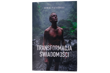 Transformacja świadomości - Dawid Piątkowski 
