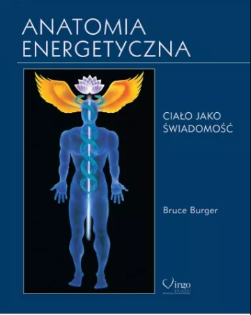 Anatomia energetyczna - Bruce Burger