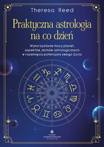 Praktyczna astrologia na co dzień - Theresa Reed
