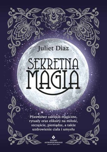 Sekretna Magia. Juliet Diaz